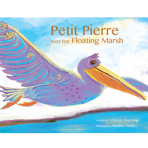 Petit Pierre and the Floating Marsh Hardcover