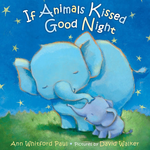 If Animals Kissed Good Night Board Book