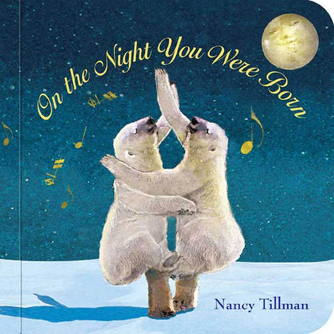 On the Night You Were Born Board Book