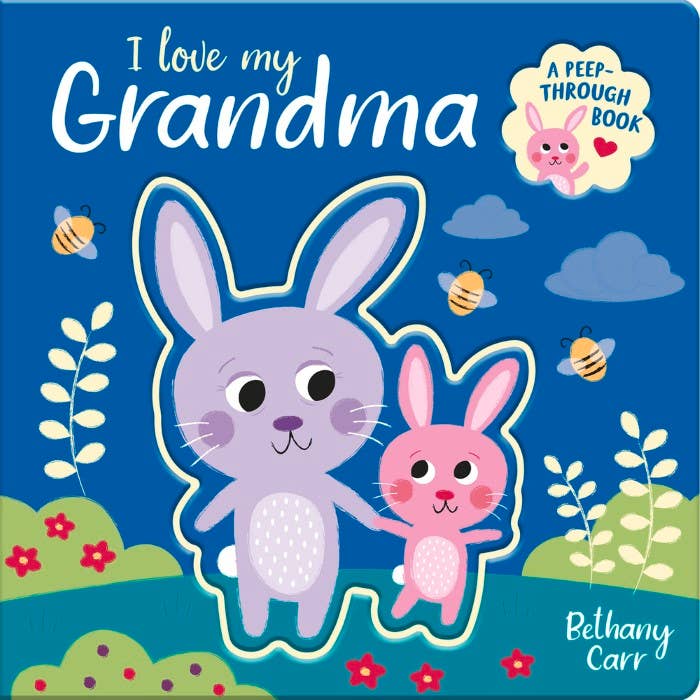 I Love My Grandma: Board Book